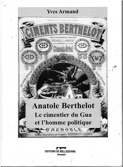 Couverture du livre : Anatole Berthelot, le cimentier du Gua et l'homme politique