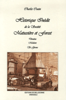 Historique inédit de la société Matussière et Forest : Domène, Modane, St Girons