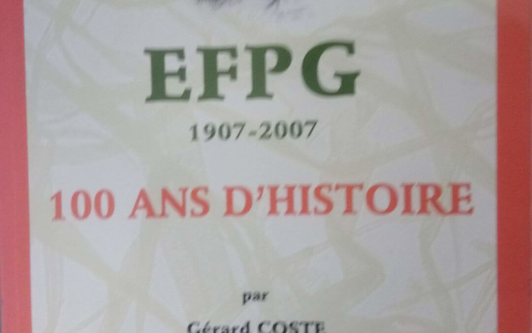 Couverture du livre : EFPG 1907-2007, 100 ans d'histoire