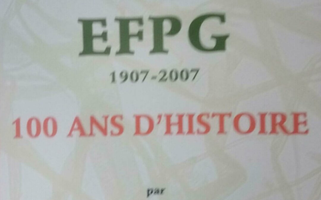 Couverture du livre : EFPG 1907-2007, 100 ans d'histoire