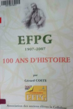 EFPG 1907-2007 : 100 ans d’histoire