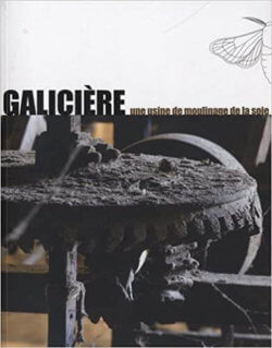 Ancienne Fabrique de soie de La Galicière à Chatte