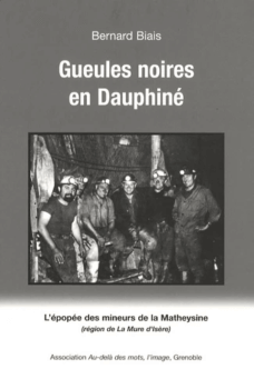 Gueules noires en Dauphiné
