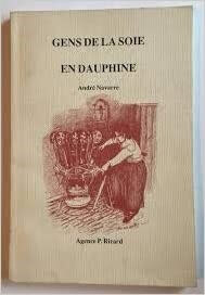 Couverture du livre : Gens de la soie en Dauphiné