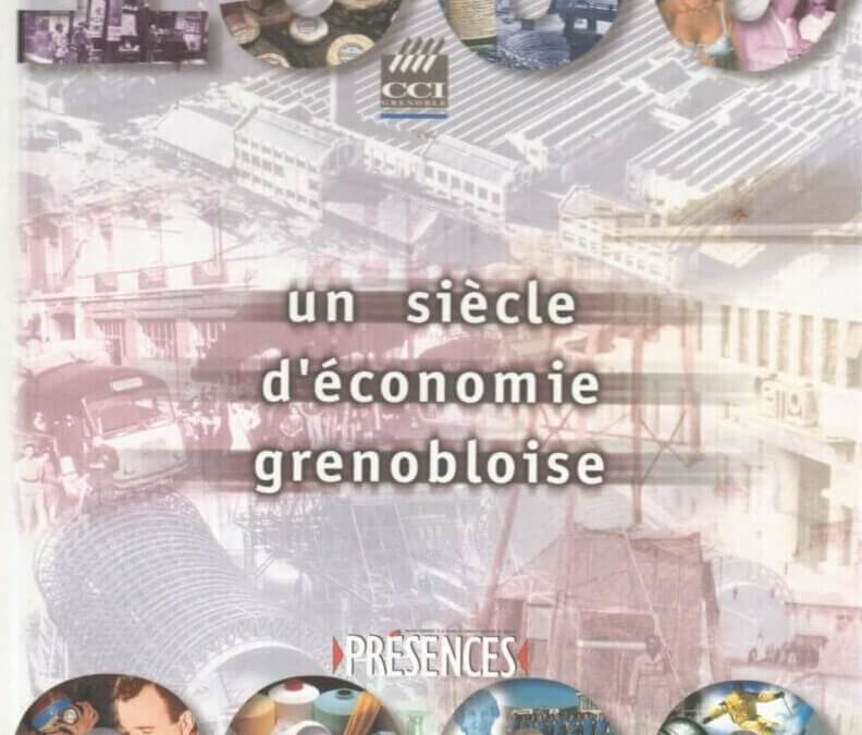 couverture du livre : un siècle d'économie grenobloise