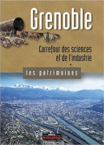 Couverture du livre : Grenoble, carrefour des sciences et de l'industrie