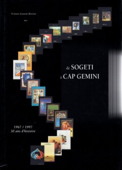 De SOGETI à CAP GEMINI : 30 ans d’histoire (1967-1997)