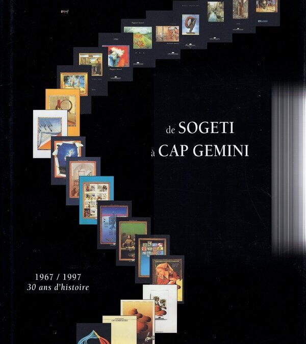 Couverture de l'ouvrage : De SOGETI à CAP GEMINI : 30 ans d'histoire (1967-1997)