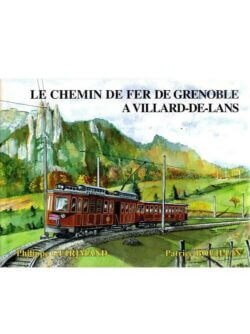Le Chemin de Fer de Grenoble à Villard-de-Lans