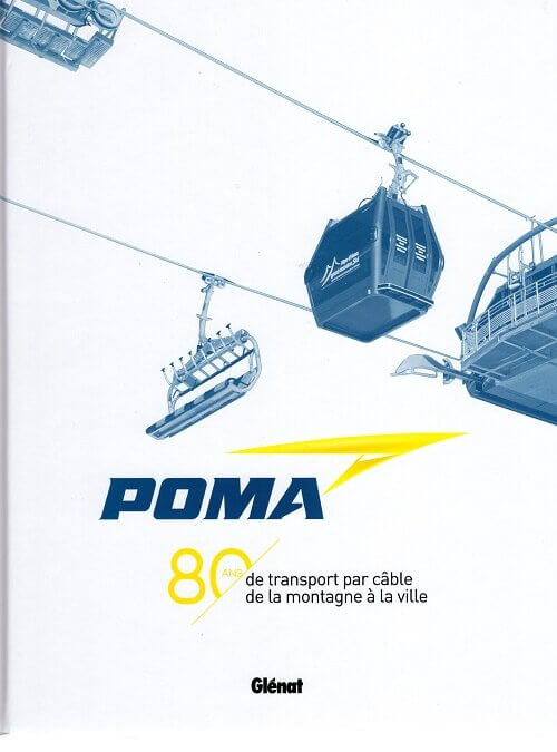 Couverture du livre : POMA, 80 ans de transport par câble
