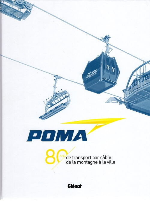Couverture du livre : POMA, 80 ans de transport par câble