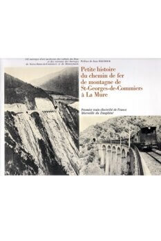 Petite histoire du chemin de fer de montagne de Saint-Georges-de-Commiers à La Mure