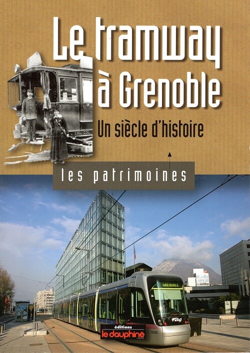 ouverture du fascicule : le tramway à Grenoble (Coll. Les patrimoines)