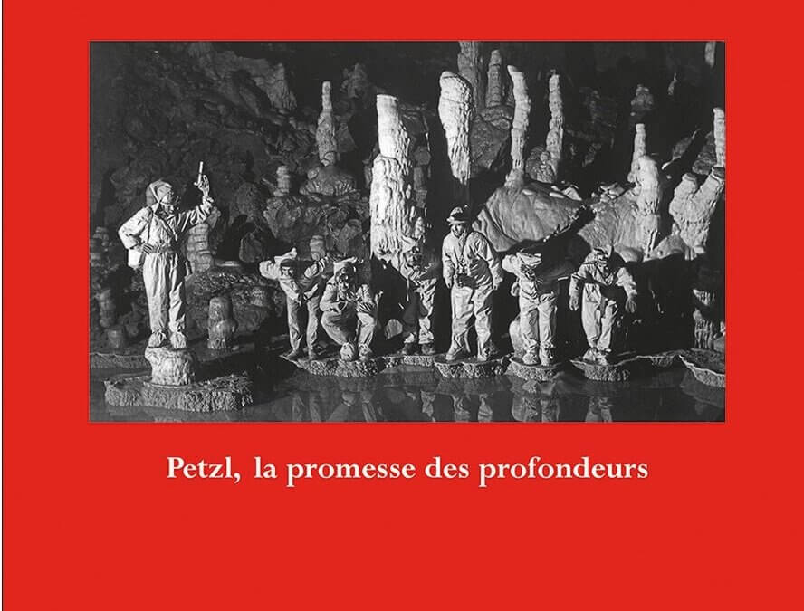 Petzl, la promesse des profondeurs (couverture du livre)