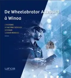 De Wheelabrator Allevard à Winoa – l’histoire d’une PME isèroise devenue leader mondial