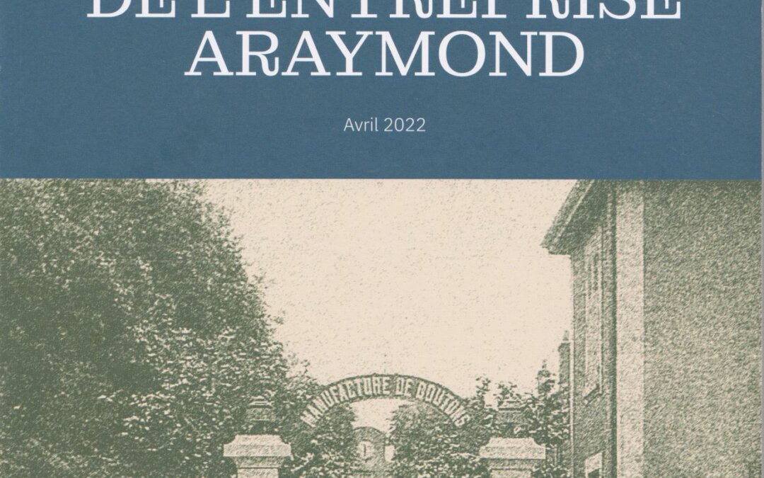 L’aventure industrielle de l’entreprise ARaymond