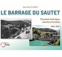 Le Barrage Du Sautet – 1900-1950